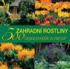 Zahradní rostliny - 500 nejkrásnějších druhů